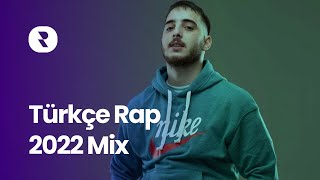 Türkçe Rap 2022 Mix 🔥 En Çok Dinlenen Şarkılar Rap 2022 🎶 En Iyi Rap Müzikler 2022 [upl. by Naujal]