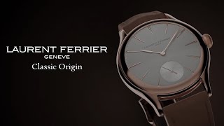 First Look at the Laurent Ferrier Classic Origin [upl. by Serena]