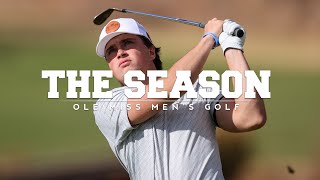 The Season Ole Miss Mens Golf  Fallen Oak 2023 [upl. by Erde758]