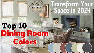 10 Best Dining Room Color Ideas 2024  Beautiful Paint [upl. by Reeve247]