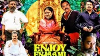 Enjoy Enjaami political version song [upl. by Romona383]