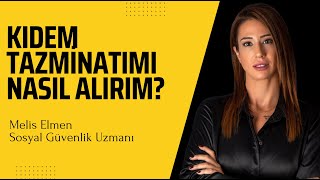 Kıdem tazminatımı nasıl alırım [upl. by Kam]