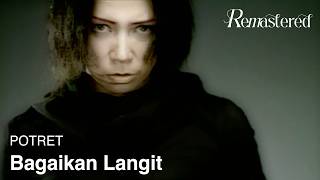 POTRET  Bagaikan Langit  Official 4K Remastered Video [upl. by Woody]