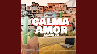 Calma Amor Calma Bb [upl. by Ailedroc124]