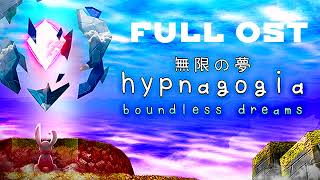 Hypnagogia 無限の夢 Boundless Dreams  Full OST Album with Timestamps [upl. by Inaffit327]