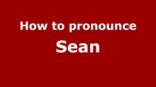 How to Pronounce Sean American EnglishUS  PronounceNamescom [upl. by Iain]