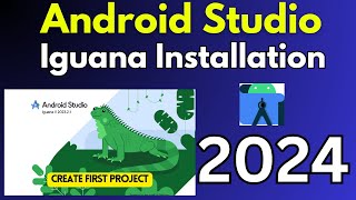 How to Install Android Studio on Windows 10 2024 Android Studio Iguana  Create First Android App [upl. by Inna]