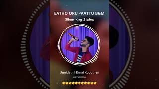 Etho Oru Paatu En Kadhil Ketkum  Song BGM Sihan King Status  hariharan [upl. by Aiki]