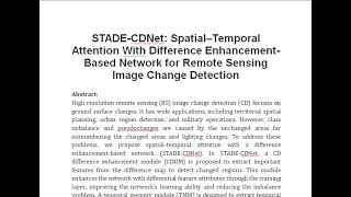 STADE CDNet Spatial–Temporal Attention With Difference Enhancement Based Network for Remote Sensing [upl. by Harned277]