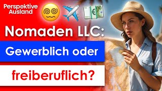 Auswandern Steuerfalle US LLC für deutsche Nomaden amp Perpetual Traveler [upl. by Peednus]