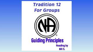 Narcotics Anonymous Tradition 12 for Groups [upl. by Genni]