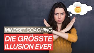 Warum ich als Coach der größten Illusion unterlag [upl. by Lleznol]