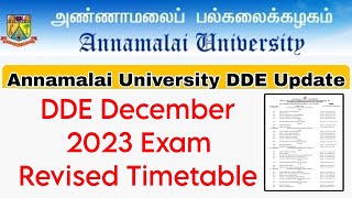 Annamalai University DDE December 2023 Exam Timetable Changes👍 [upl. by Ayat]