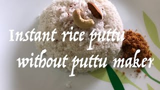 How to make Instant Rice Puttu  South Indian Recipe [upl. by Karlis]