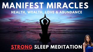 Manifest MIRACLES While You Sleep Tonight Guided Sleep Meditation 30 Day Program [upl. by Hgielac]