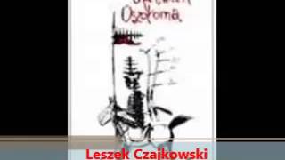 Intelektualiści lat 90  Leszek Czajkowski  Śpiewnik oszołomaquot 1996 [upl. by Tergram]