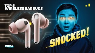 SHOCKED These Are The Top 5 Wireless Earbuds in 2024 [upl. by Malory]