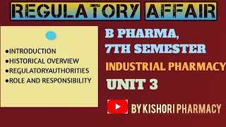 Regulatory AffairsB Pharma 7th SemUnit 3 Of Industrial PharmacyII [upl. by Metts776]