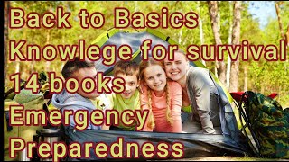 Back to Basics Knowlege for survival 14 books Emergency Preparedness [upl. by Anahsat]