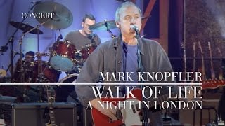 Mark Knopfler  Walk Of Life A Night In London  Official Live Video [upl. by Temme126]