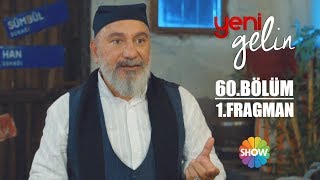 Yeni Gelin 60 Bölüm 1 Fragman [upl. by Sirmons]