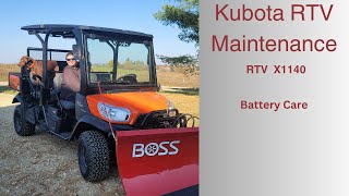 Maintaining our Kubota RTV X1140  Battery Care [upl. by Vevine]