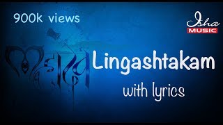 Lingashtakam  with Sanskrit lyrics  लिङ्गाष्टकं  Brahmamurari Surarchita Lingam [upl. by Kciv]