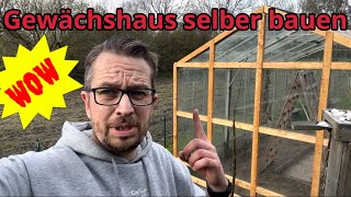 Gewächshaus bauen und verglasen  Treibhaus selber bauen  tobiebel Deichwerkstatt [upl. by Kristel]