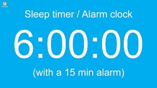 6 hour Sleep timer  Alarm clock with a 15 min alarm [upl. by Etteoj]