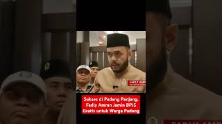 Sukses di Padang Panjang Fadly Amran Jamin BPJS Gratis untuk Warga Padang [upl. by Ragen856]