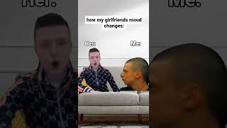 HOW GIRLFRIEND MOOD CHANGES meme memes memesandwheretheyarenow mellstroymem funny [upl. by Idroj]