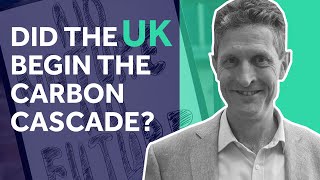 Did the UK begin the Carbon Cascade [upl. by Lamaaj158]