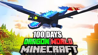 I Survived 100 Days as a DRAGON MASTER in Minecraft [upl. by Tab]