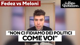 Meloni attacca Ferragni Fedez risponde quotSiamo noi a dover diffidare dei politici come voiquot [upl. by Donell]