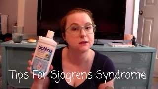 Tips for Sjogrens Syndrome Now With Captions [upl. by Nooj]