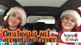 Makaton CarPark Karaoke  Christmas is Just Around the Corner  Singing Hands [upl. by Ellah822]