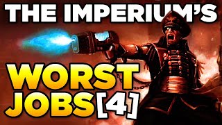 THE IMPERIUMS WORST JOBS  Part 4  WARHAMMER 40000 Lore  History [upl. by Margaretta]