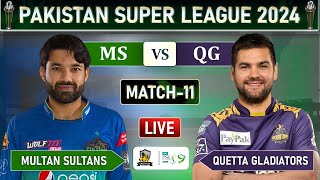 PSL LIVE  MULTAN SULTANS vs QUETTA GLADIATORS MATCH 11 LIVE COMMENTARY  MS vs QG LIVE [upl. by Margherita584]