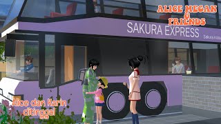 ALICE MEGAN amp FRIENDS ALICE DAN KARIN DITINGGAL  SAKURA SCHOOL SIMULATOR [upl. by Elirpa897]