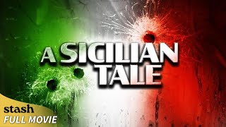 A Sicilian Tale  Gangster Drama  Full Movie  Italian Mafia [upl. by Eneluj525]