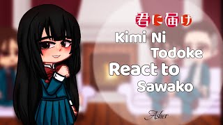 Kimi Ni Todoke react to Sawako  Ship  part 13  From me to you [upl. by Ymerrej]