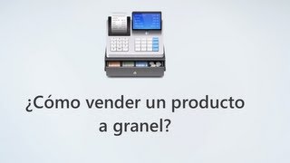 ¿Cómo vender un producto a granel  eleventa® Punto de Venta [upl. by Barrow]