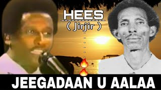 HEES  Jirjir Jeegadaan U Aalaa  Cabdi Tahliil Warsame  Original  Lyrics [upl. by Nauwtna]