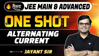 Alternating Current  One Shot  Sambhav  JEE Main amp Advanced  jee2024 jee2025 jayantnagda [upl. by Wirth]