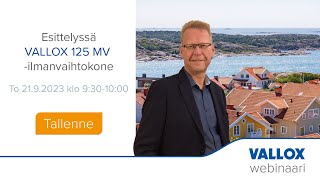 Esittelyssä Vallox 125 MV ilmanvaihtokone  webinaari 2192023 [upl. by Jamill]