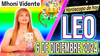 ESTE MENSAJE CAMBIARA TU VIDA⚠️⚠️MHONI VIDENTE 🔮 Horóscopo de hoy LEO 6 de DICIEMBRE 2024 ❤️ monhi [upl. by Behka]