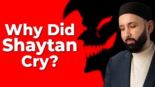 What Made Even Shaytan Cry  Dr Omar Suleiman [upl. by Boonie]