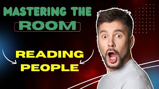 Mastering the Room A Guide to Reading People [upl. by Dopp]