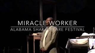 The Miracle Worker March 318 2018 Alabama Shakespeare Festival [upl. by Soph]