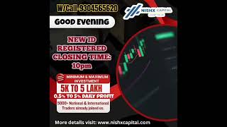 New Id Registered Closing Time🥳1000PM in NISHX CAPITALWCall9304565620🥳 nishxcapital [upl. by Katheryn]